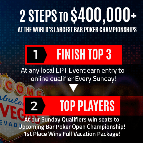 BAR POKER OPEN: $300,000 IN NATIONAL CHAMPIONSHIPS